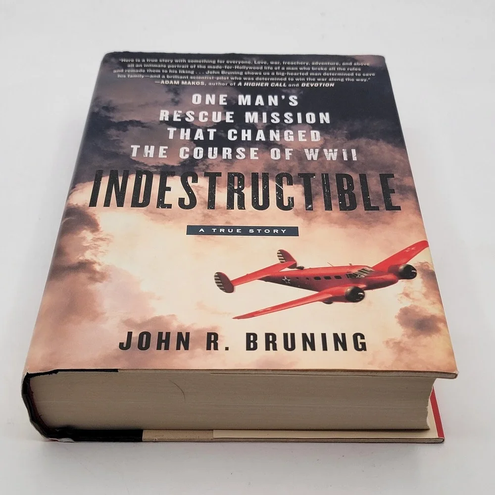 John R. Bruning Indestructible Hardcover First Edition WWII True Story Good